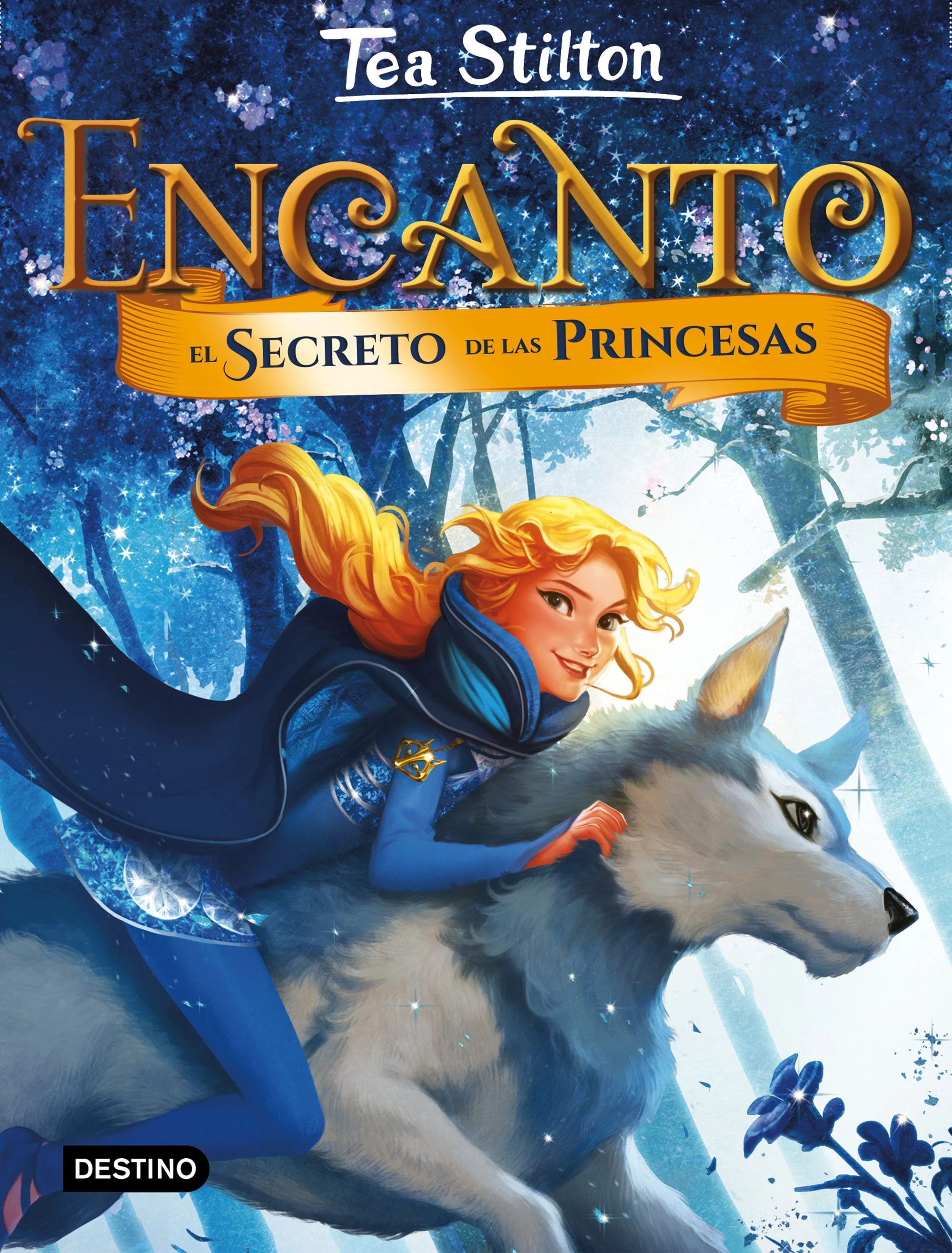 Encanto. El secreto de las princesas: Encanto 1. Tea Stilton (Destino Infantil & Juvenil) 9788408185277
