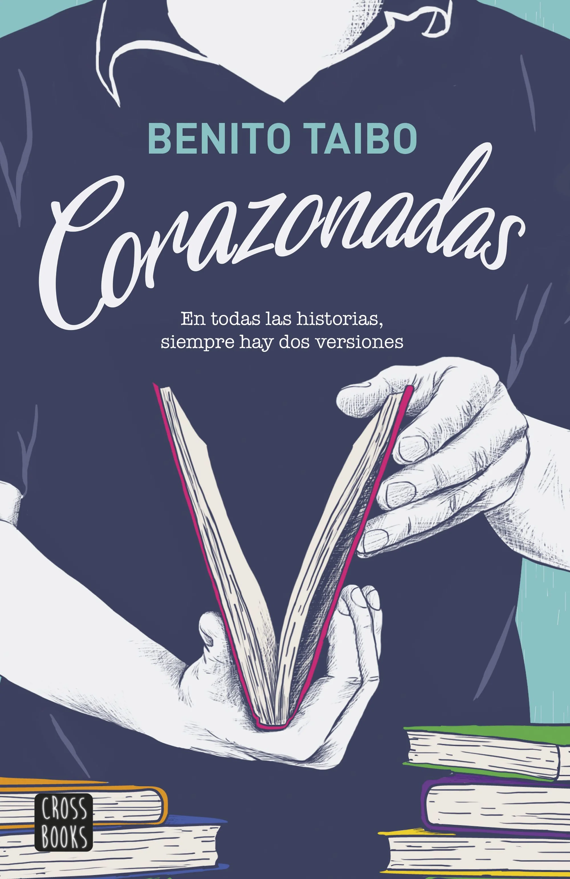 Corazonadas. Benito Taibo (Crossbooks) 9788408185369