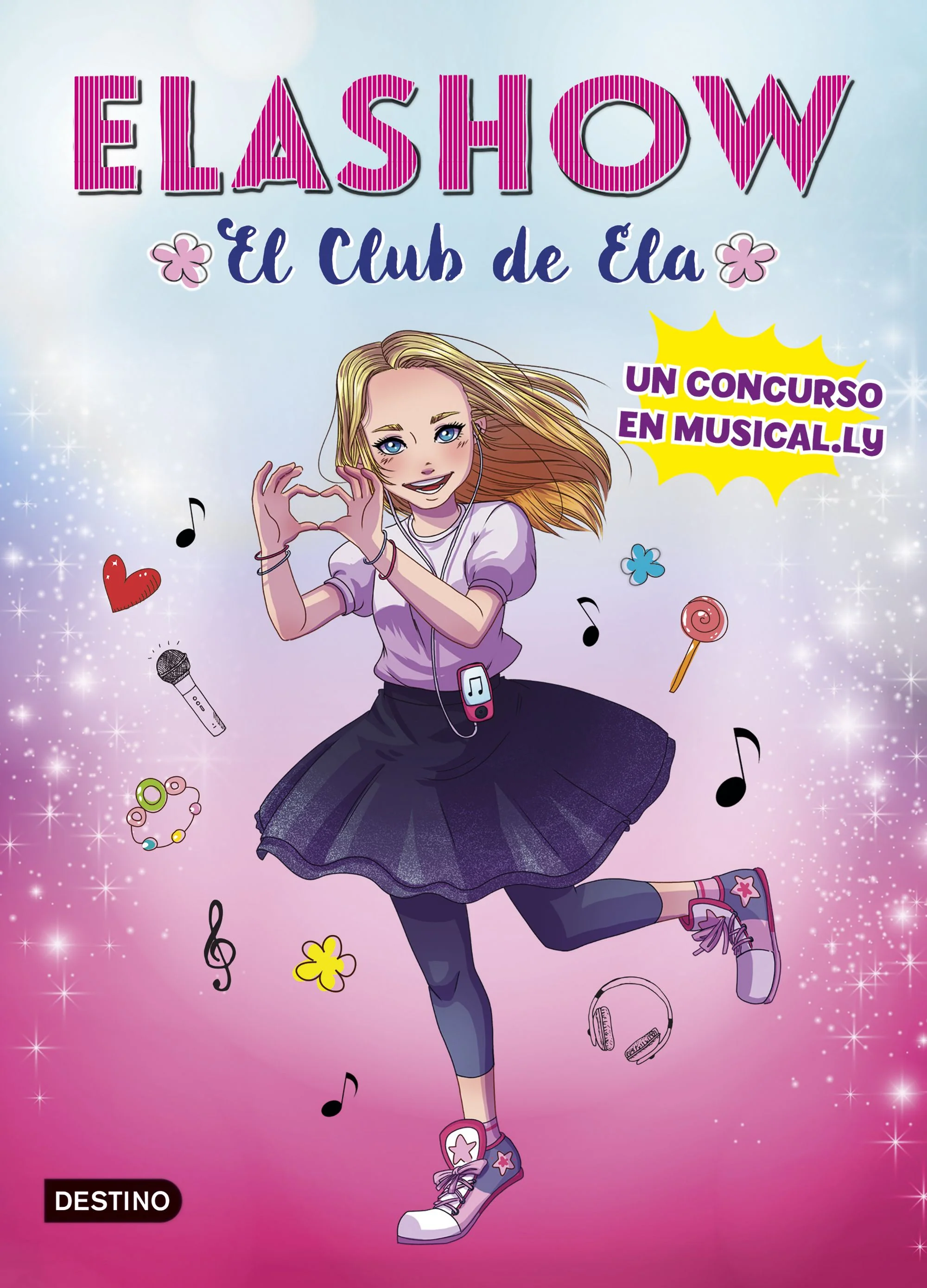 Elashow. Un concurso en Musical.ly. Elaia Martínez (Destino Infantil & Juvenil) 9788408185710