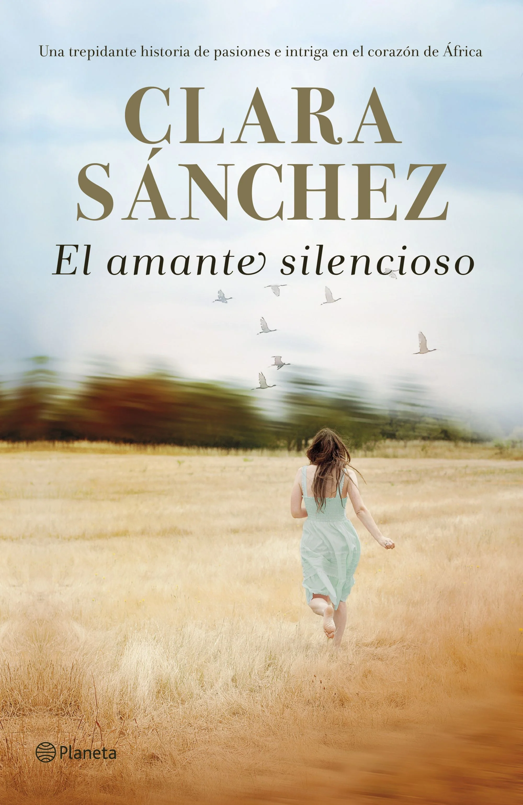El amante silencioso. Clara Sánchez (Editorial Planeta) 9788408194446