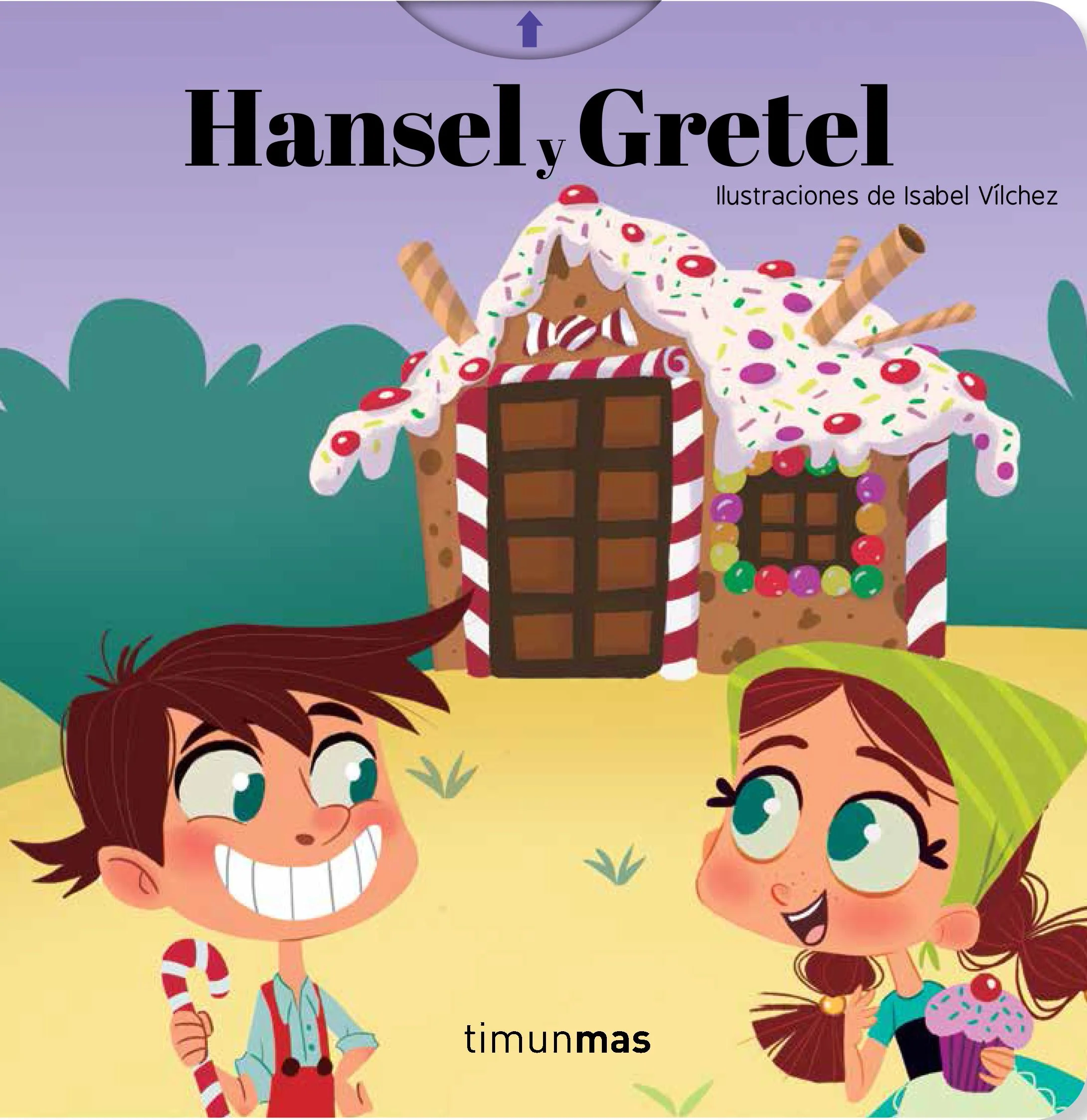 Hansel y Gretel. Cuento con mecanismos. Isabel Vílchez (Timun Mas Infantil) 9788408196068