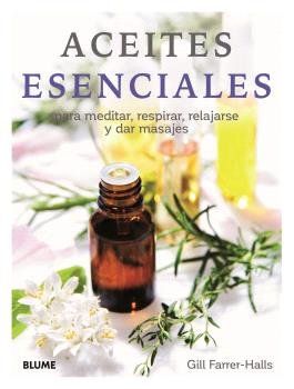 ACEITES ESENCIALES I Halls, Gill Farrer I BLUME (Naturart) I 9788410048072