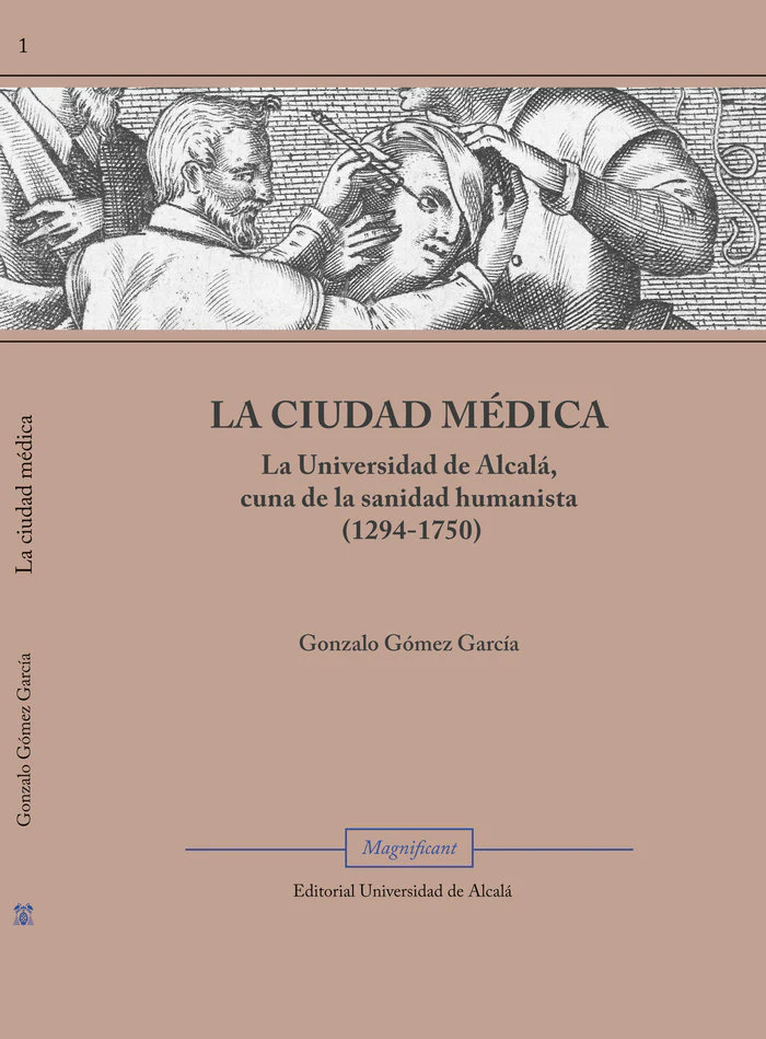 LA CIUDAD MEDICA | GOMEZ GARCIA,GONZALO | UNIVERSIDAD DE ALCALA | 9788410432086