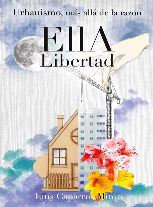 URBANISMO, MÁS ALLÁ DE LA RAZÓN I Caparrós Mirón, Luis I Grupo Editorial Círculo Rojo SL I 9788411591270