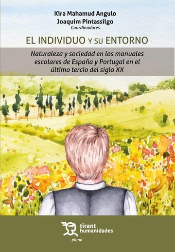 EL INDIVIDUO Y SU ENTORNO NATURALEZA Y SOCIEDAD EN LOS MANU | MAHAMUD ANGULO,KIRA/PINTASSILGO,JOAQUIM | TIRANT HUMANIDADES | 9788411838764