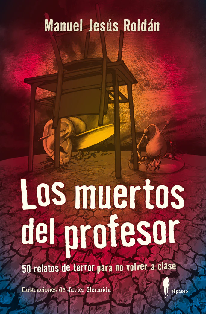 MUERTOS DEL PROFESOR,LOS | ROLDAN,MANUEL JESUS | EL PASEO EDITORIAL | 9788412140873