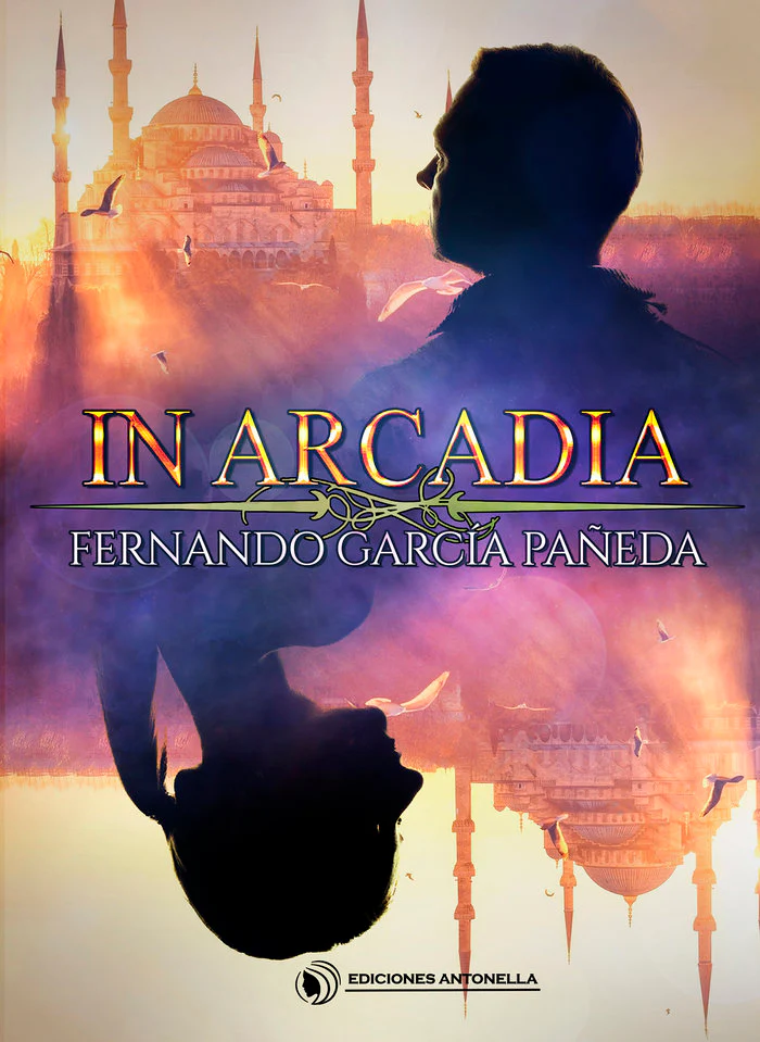 IN ARCADIA I García Pañeda, Fernando I Ediciones Antonella I 9788412607345
