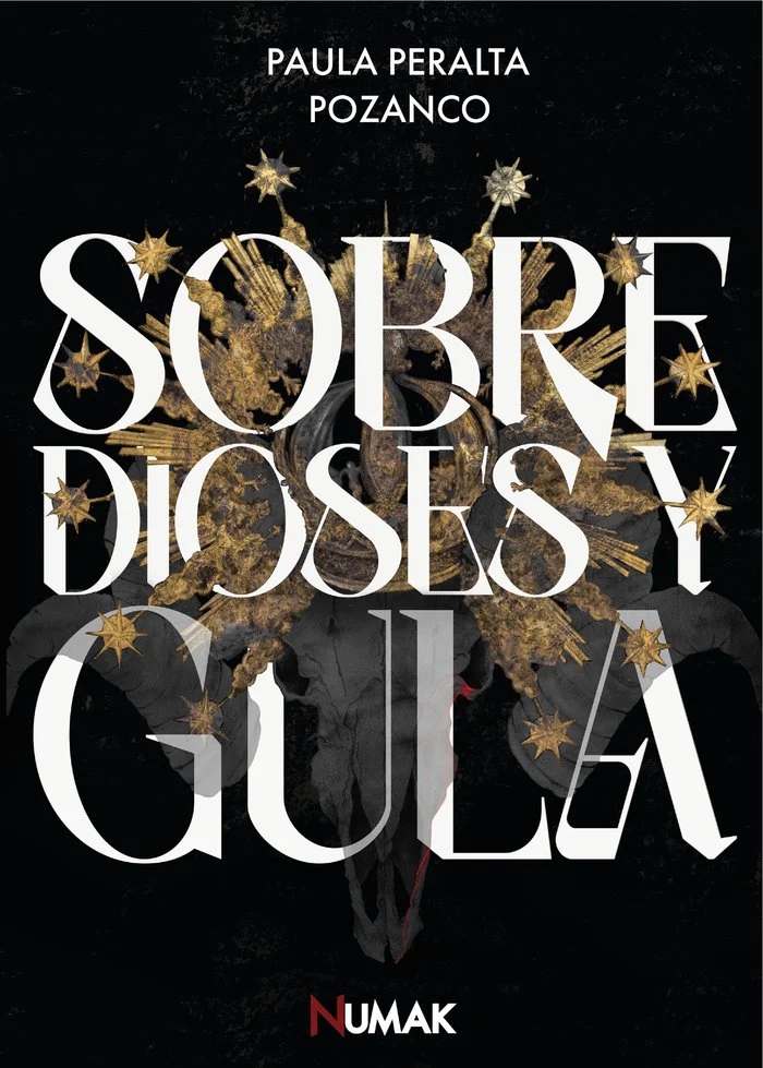 SOBRE DIOSES Y GULA I Peralta Pozanco, Paula I Numak Ediciones I 9788412639032