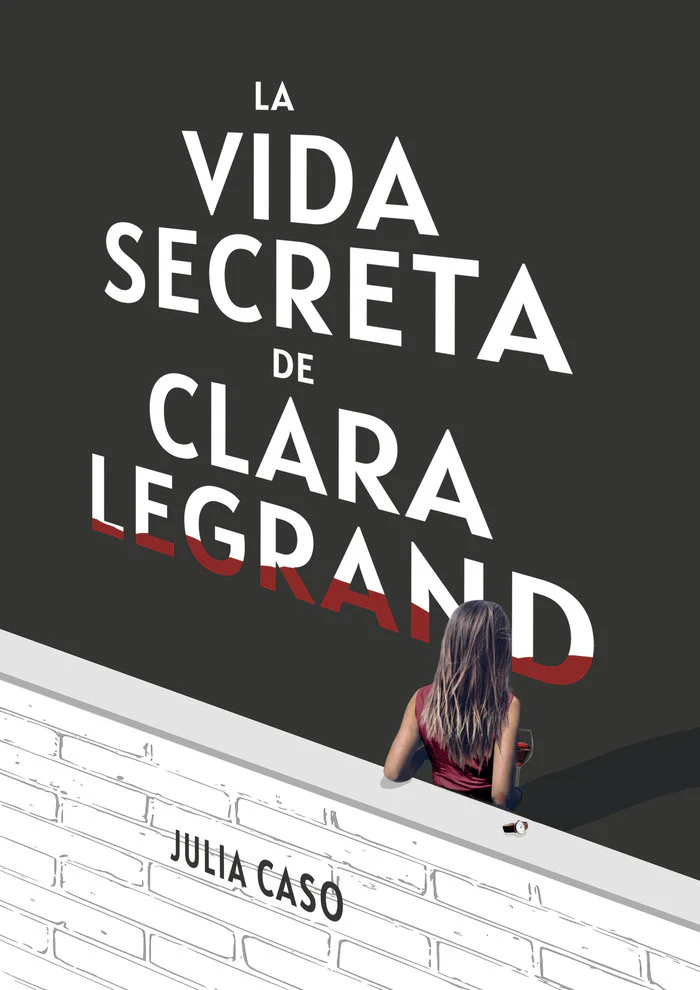 LA VIDA SECRETA DE CLARA LEGRAND I Caso, Julia I Uzanza Editorial I 9788412753905