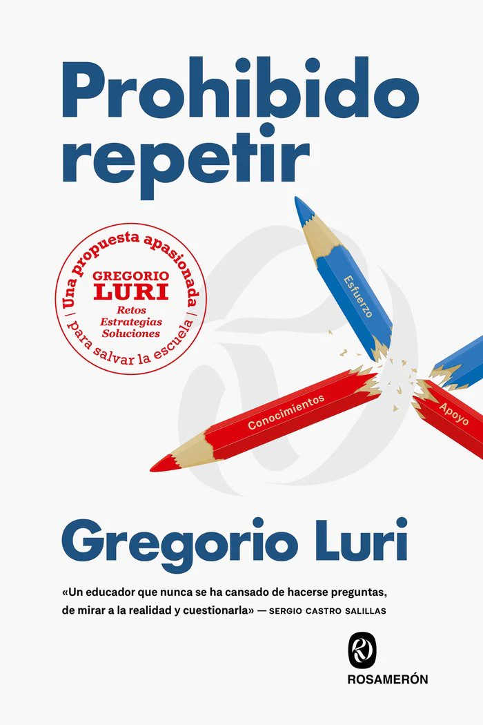 PROHIBIDO REPETIR | LURI, GREGORIO | ROSAMERON | 9788412818260