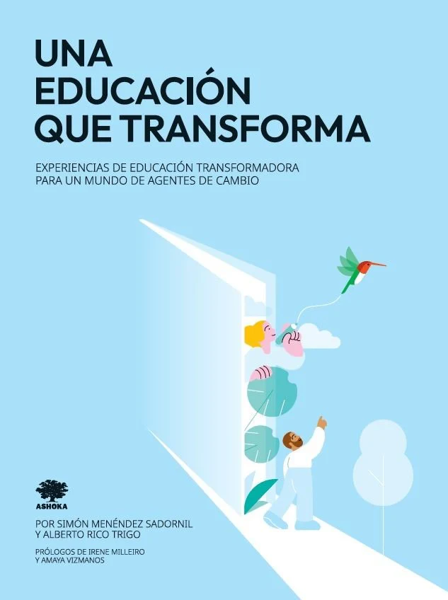 UNA EDUCACION QUE TRANSFORMA | MENENDEZ SADORNIL, SIMON/RICO TRIGO, ALB | CUATRO HOJAS | 9788412925005