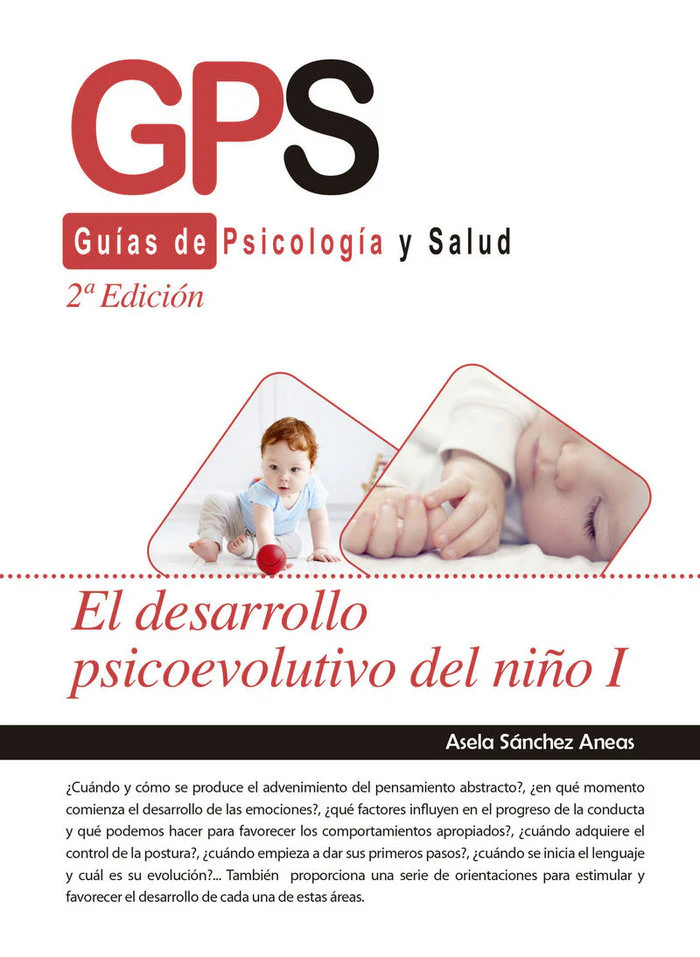 DESARROLLO PSICOEVOLUTIVO DEL NIÑO I 2ªED | SANCHEZ ANEAS,ASELA | FORMACION ALCALA RCA | 9788413011608