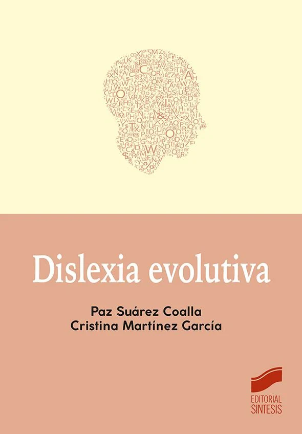 DISLEXIA EVOLUTIVA | SUAREZ COALLA, PAZ/MARTINEZ GARCIA, CRIS | SINTESIS | 9788413573847