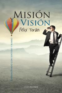 MISION Y VISION | TORAN MARTI,FELIX | CORONA BOREALIS | 9788415306825