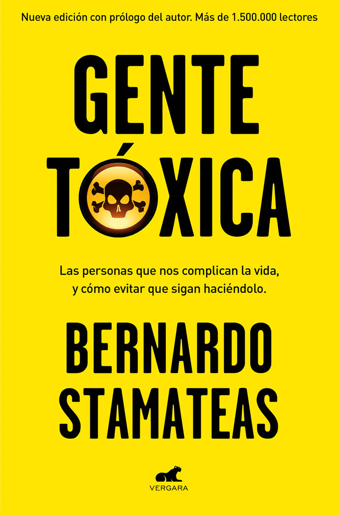 GENTE TOXICA | BERNARDO STAMATEAS | JAVIER VERGARA | 9788416076215