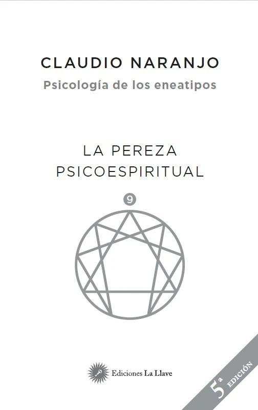 PEREZA PSICOESPIRITUAL,LA | NARANJO,CLAUDIO | EDICIONES LA LLAVE | 9788416145508