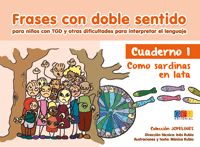 FRASES CON DOBLE SENTIDO PARA NIÑOS CON TGD Y OTRAS DIFICUL | AA,VV | GEU | 9788416156153