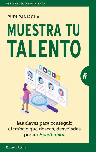 MUESTRA TU TALENTO | PANIAGUA, PURIFICACION | EMPRESA ACTIVA | 9788416997428