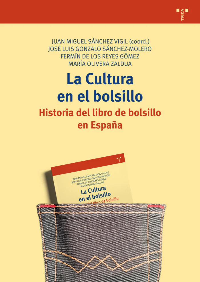CULTURA EN EL BOLSILLO,LA | GONZALO SANCHEZ-MOLERO, JOSE LUIS/REYES | TREA | 9788417140281
