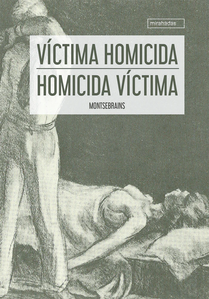 VICTIMA HOMICIDA - HOMICIDA VICTIMA | MONTSEBRAIMS | BABIDI-BU LIBROS | 9788417448318