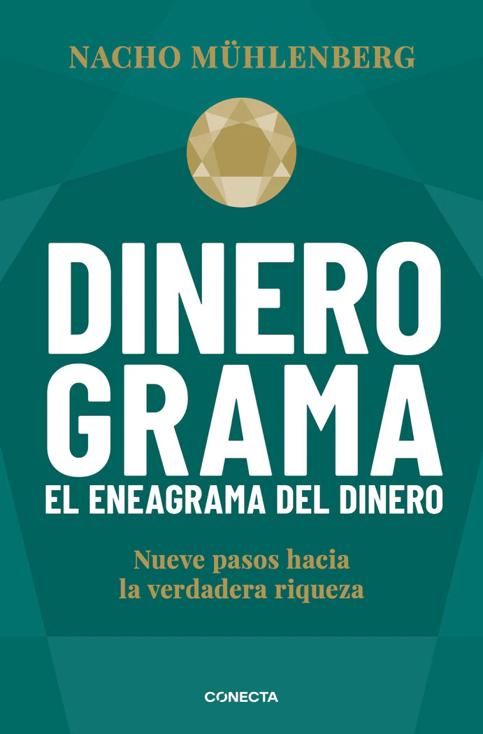 DINEROGRAMA EL ENEAGRAMA DEL DINERO | MUHLENBERG,NACHO | CONECTA | 9788417992590