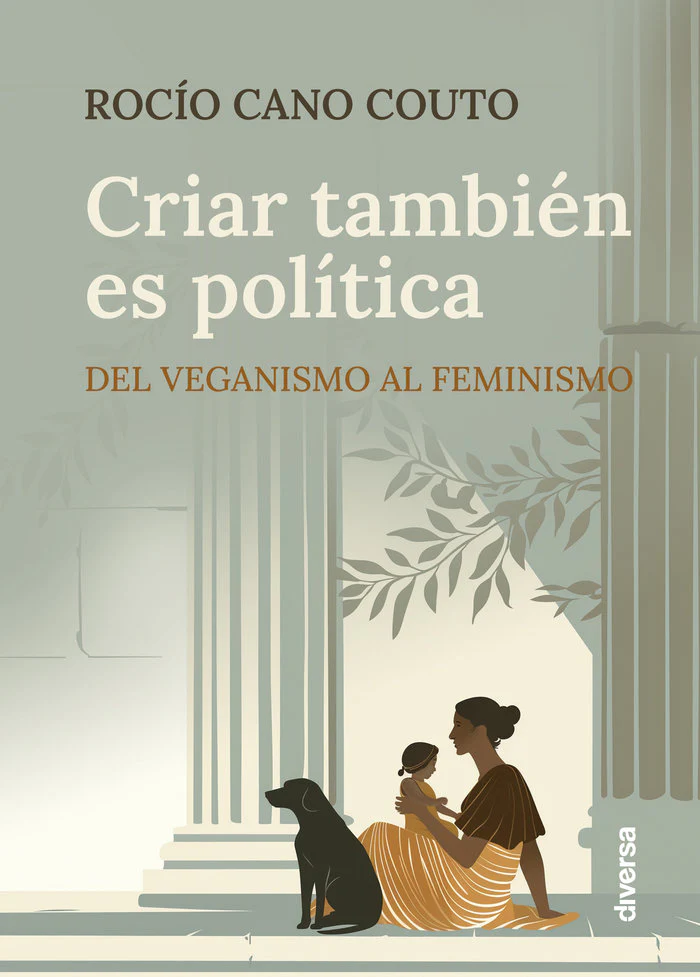 CRIAR TAMBIEN ES POLITICA | CANO COUTO,ROCIO | DIVERSA | 9788418087516