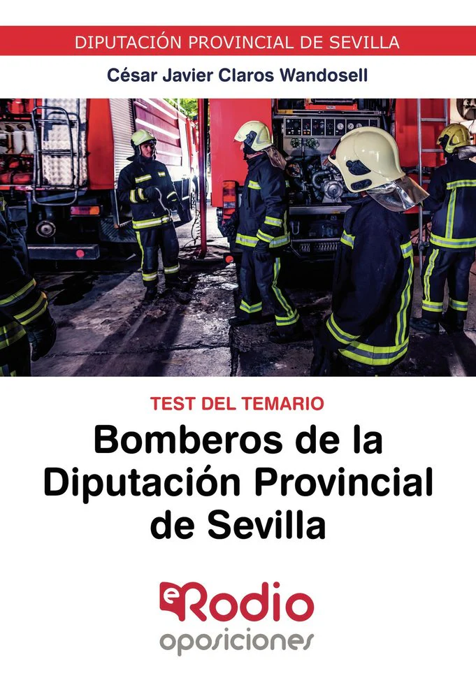 BOMBEROS DIPUTACION PROVINCIAL DE SEVILLA | AA,VV, | RODIO EDICIONES | 9788418331299