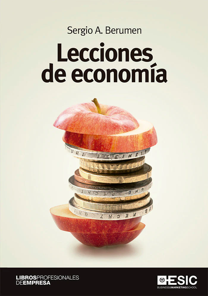 LECCIONES DE ECONOMIA | BERUMEN ARELLANO, SERGIO A, | ESIC EDITORIAL | 9788418415302