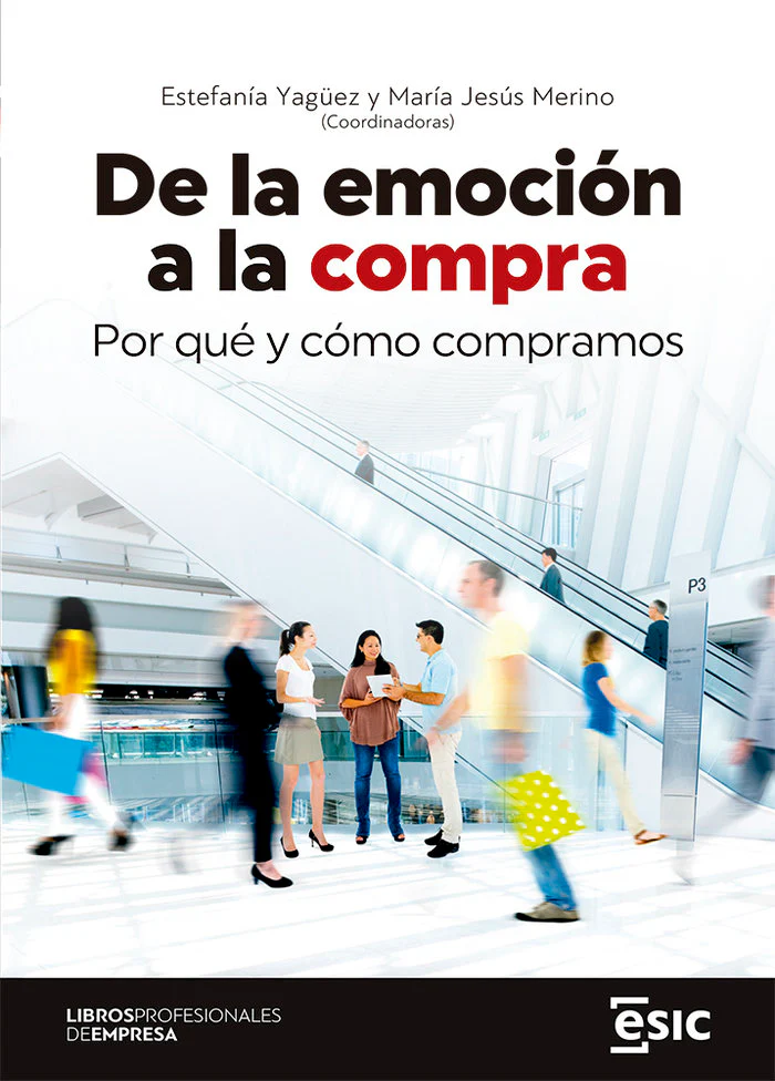 DE LA EMOCION A LA COMPRA | | ESIC EDITORIAL | 9788418415920