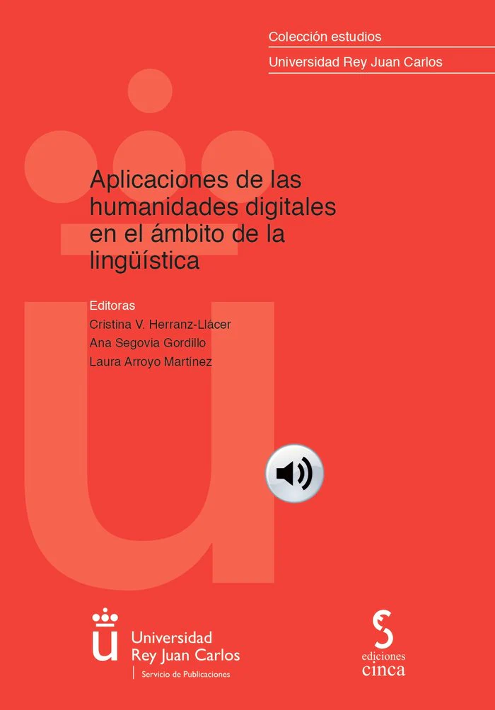 APLICACIONES DE LAS HUMANIDADES DIGITALES EN EL AMBITO DE L | VARIOS AUTORES,VARIOS AUTORES | CINCA | 9788418433368