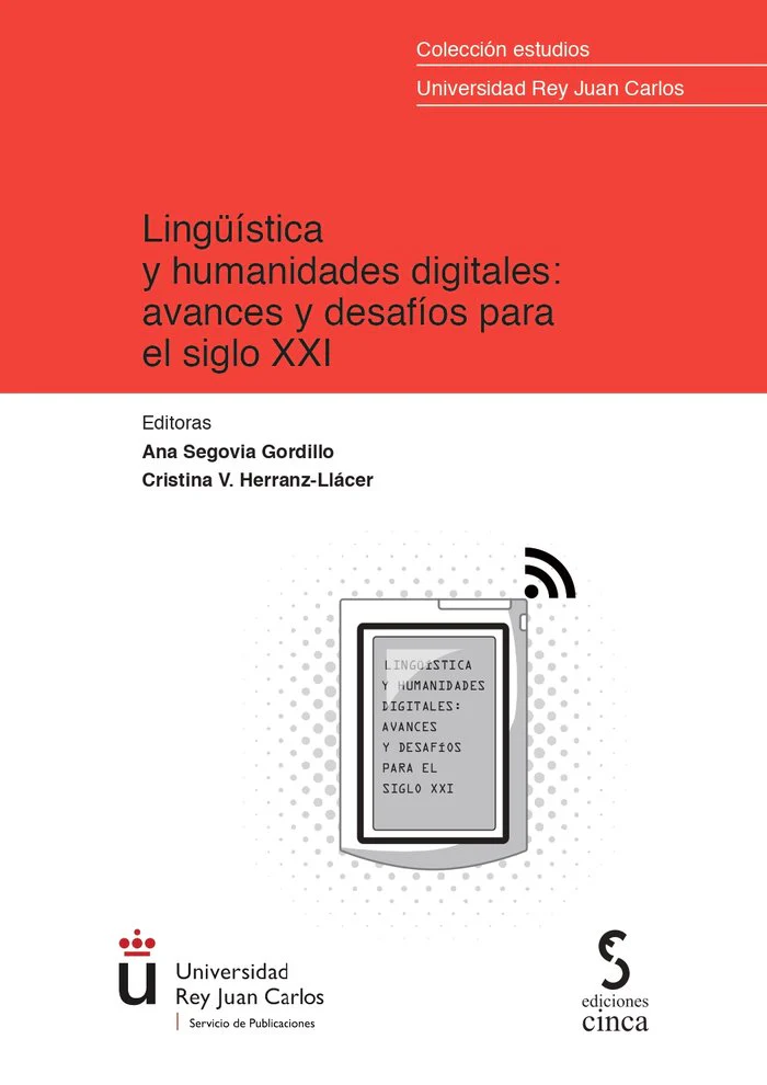LINGUISTICA Y HUMANIDADES DIGITALES AVANCES Y DESAFIOS PAR | VV,AA,,VV,AA, | CINCA | 9788418433719