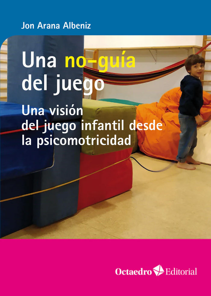 UNA NO GUIA DEL JUEGO | ARANA ALBENIZ, JON | OCTAEDRO | 9788419312068