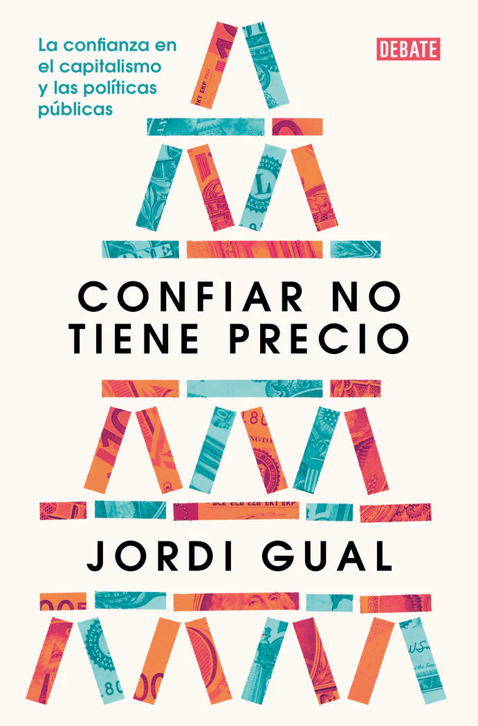 CONFIAR NO TIENE PRECIO | GUAL, JORDI | DEBATE | 9788419399007