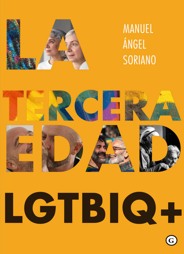 TERCERA EDAD LGTBIQ,LA | SORIANO,MANUEL ANGEL | EGALES | 9788419728647