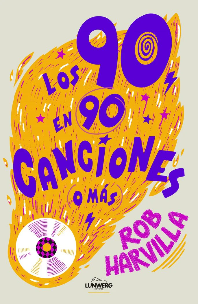 LOS 90 EN 90 CANCIONES O MAS | HARVILLA, ROB | LUNWERG | 9788419875990