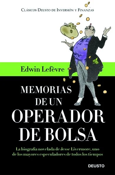 MEMORIAS DE UN OPERADOR DE BOLSA | LEFEVRE,EDWIN | EDICIONES DEUSTO | 9788423427369