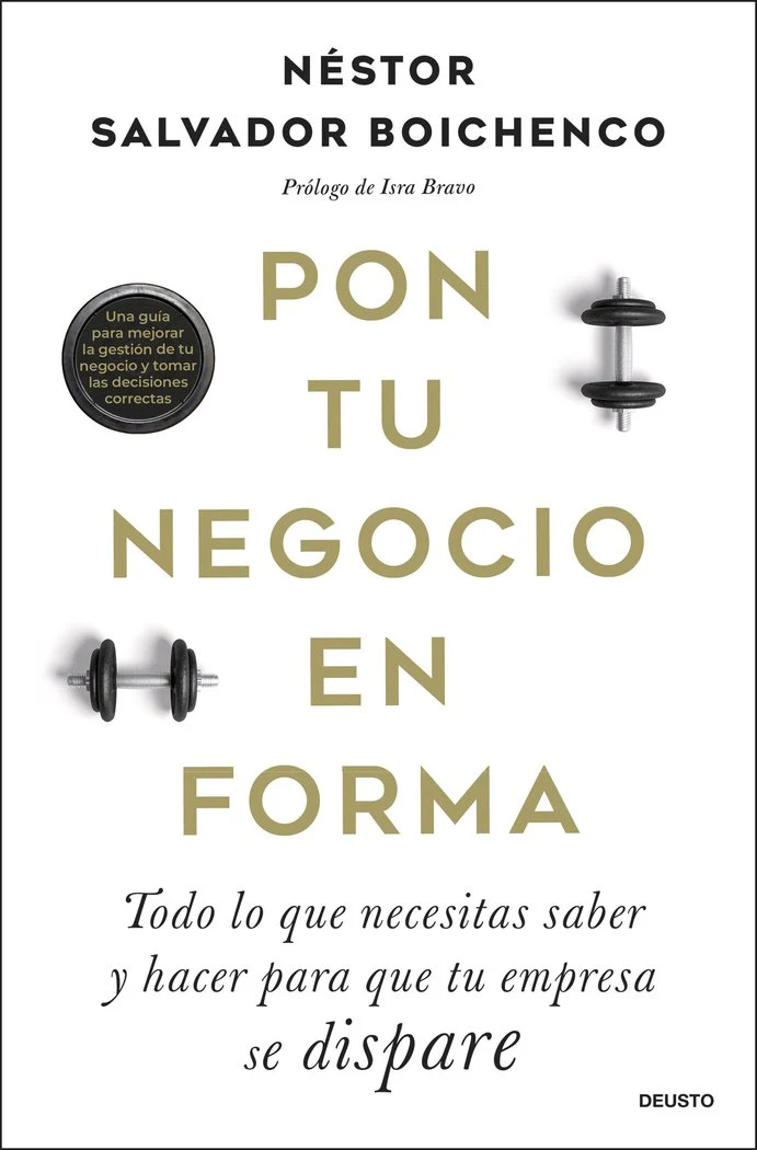 PON TU NEGOCIO EN FORMA | SALVADOR BOICHENCO, NESTOR | EDICIONES DEUSTO | 9788423438297