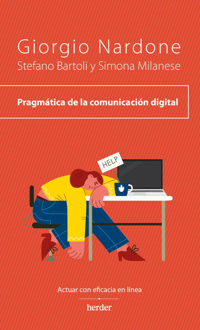 PRAGMATICA DE LA COMUNICACION DIGITAL | NARDONE, GIORGIO/BARTOLI, STEFANO/MILANE | HERDER | 9788425450976