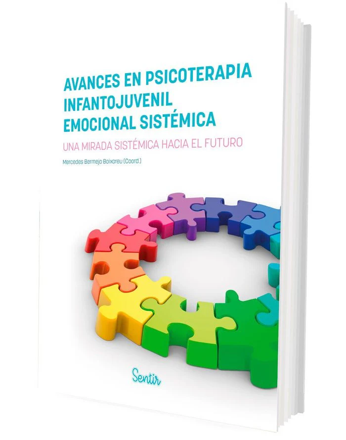 AVANCES EN PSICOTERAPIA INFANTOJUVENIL EMOCIONAL SISTEMICA | BERMEJO BOIXAREU,MERCEDES | SENTIR | 9788426738844