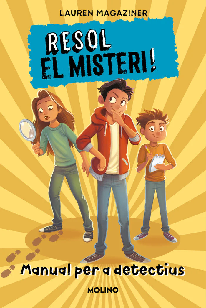 RESOL EL MISTERI! - MANUAL PER A DETECTIUS I Magaziner, Lauren I Molino I 9788427227736