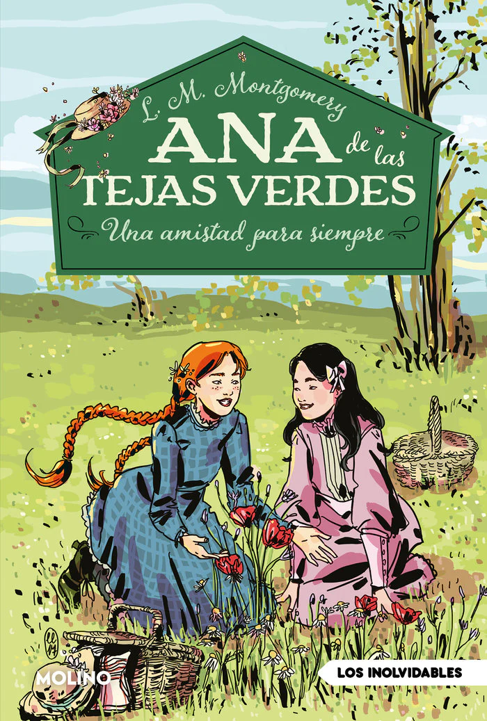 ANA DE LAS TEJAS VERDES 2 - UNA AMISTAD PARA SIEMPRE I Montgomery, Lucy Maud I Molino I 9788427244689