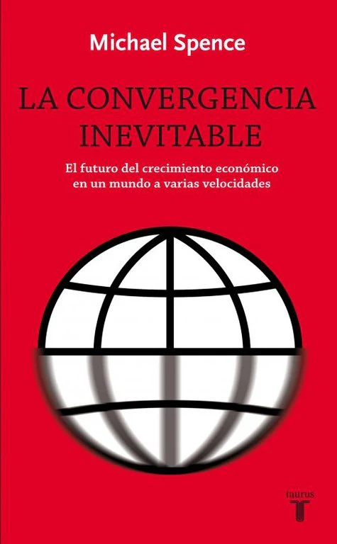 CONVERGENCIA INEVITABLE,LA | SPENCE,MICHAEL | TAURUS | 9788430609024