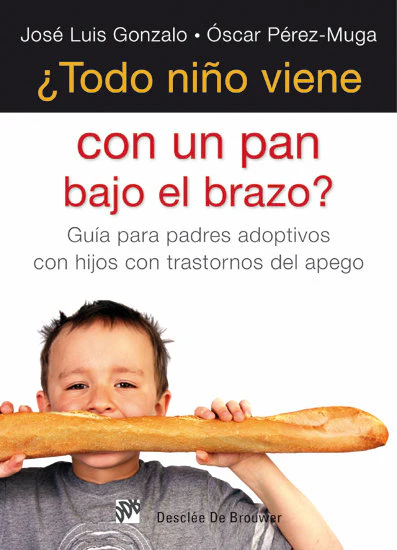 TODO NIÑO VIENE CON PAN BAJO EL BRAZO? | JOSE LUIS GONZALO OSCAR PEREZ-MUGA | DESCLEE DE BROUWER EDITORIAL | 9788433025173