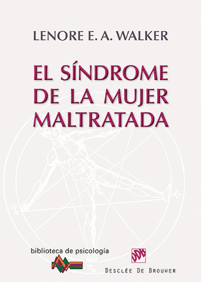 SINDROME DE LA MUJER MALTRATADA | WALKER,LENORE | DESCLEE DE BROUWER EDITORIAL | 9788433026095