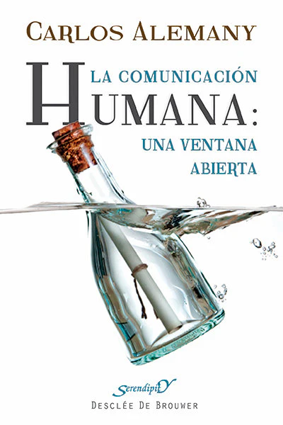COMUNICACION HUMANA,LA UNA VENTANA ABIERTA | ALEMANY BRIZ,CARLOS | DESCLEE DE BROUWER EDITORIAL | 9788433026170