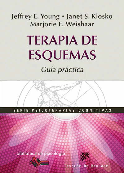 TERAPIA DE ESQUEMAS GUIA PRACTICA | YOUNG,JEFFREY E, | DESCLEE DE BROUWER EDITORIAL | 9788433026521