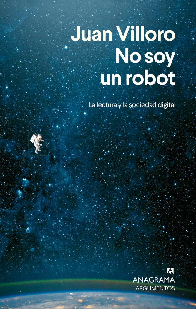 NO SOY UN ROBOT | VILLORO, JUAN | ANAGRAMA | 9788433924292