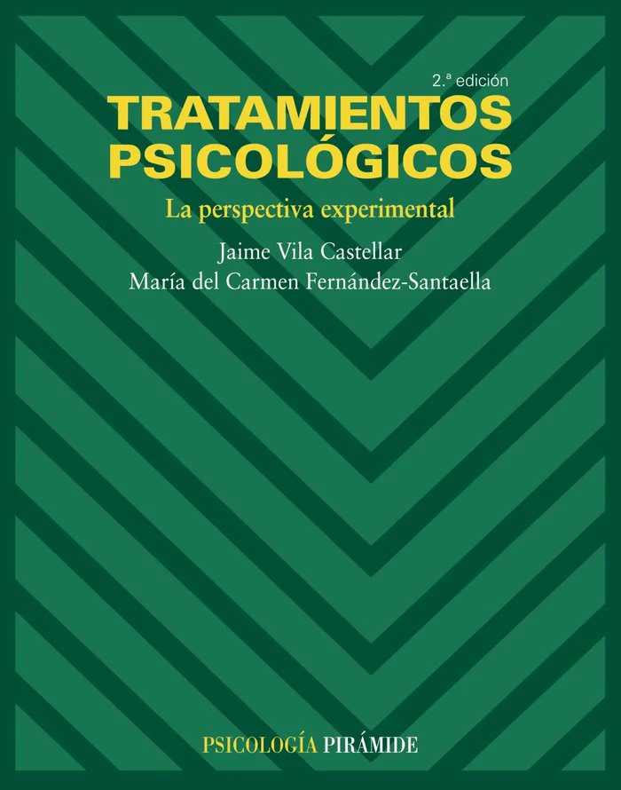TRATAMIENTOS PSICOLOGICOS 2ªED | VILA J,/FERNANDEZ Mª | PIRAMIDE | 9788436822786