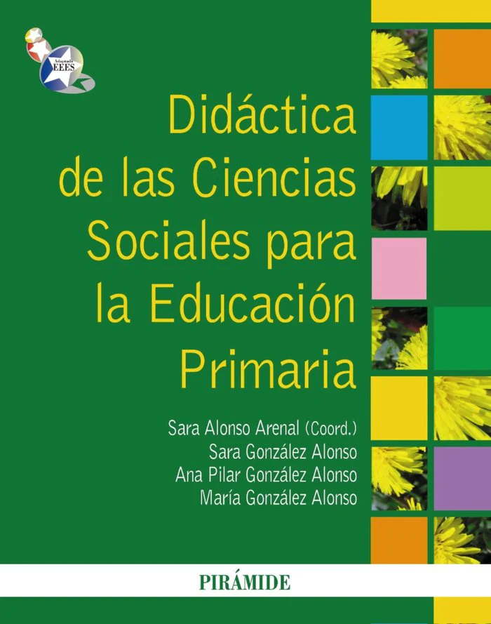 DIDACTICA DE CIENCIAS SOCIALES PARA LA EDUCACION PRIMARIA | ALONSO ARENAL,SARA | PIRAMIDE | 9788436824056