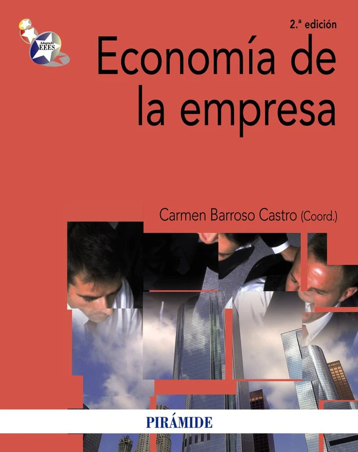 ECONOMIA DE LA EMPRESA | BARROSO CASTRO,CARMEN | PIRAMIDE | 9788436827194